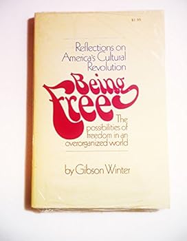 Paperback Being free;: Reflections on America's cultural revolution Book