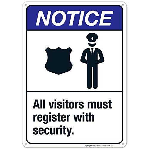 Sigo Signs, All Visitors Must Register with Security Sign, 10x14 Inches, Rust Free .040 Aluminum, Fade Resistant, Made in USA