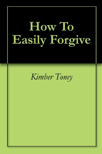 How To Easily Forgive