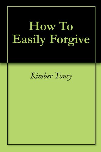 How To Easily Forgive