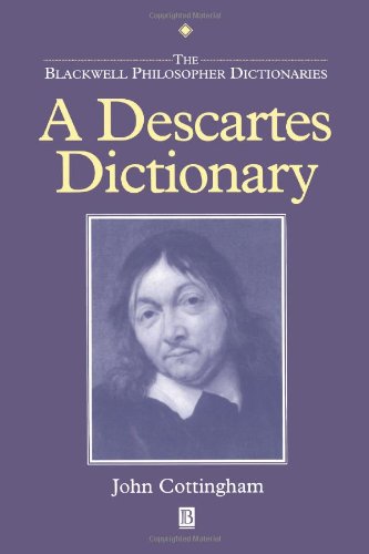 A Descartes Dictionary (The Blackwell Philosopher Dictionaries)