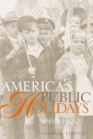America's Public Holidays, 1865-1920
