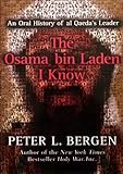 The Osama bin Laden I Know: An Oral History of al Qaeda's Leader