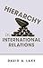 Hierarchy in International Relations (Cornell Studies in Political Economy)
