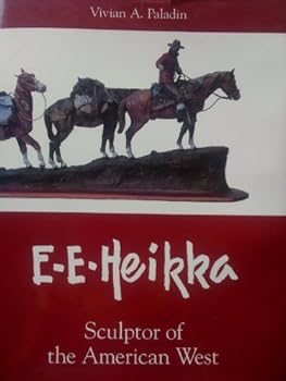 Hardcover E.E. Heikka, Sculptor of the American West Book