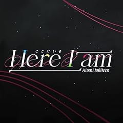 Here I am / Airani Iofifteen