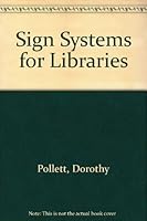 Sign Systems for Libraries 0835211495 Book Cover