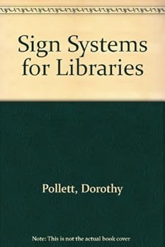 Hardcover Sign Systems for Libraries: Solving the Wayfinding Problem Book