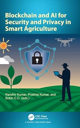 Blockchain and AI for Security and Privacy in Smart Agriculture book cover