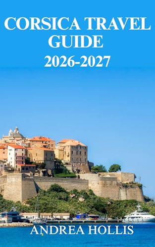 Corsica Travel Guide 2026/2027