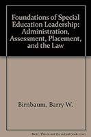 Foundations of Special Education Leadership: Administration, Assessment, Placement, And the Law 0773457925 Book Cover