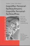 Personalfachkaufmann/Personalfachkauffrau.Lehrbuch zur Ausbildung und Prüfungsvorbereitung