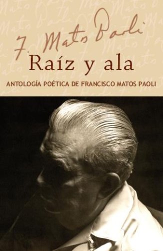 Raiz y Ala: Antologia poetica de Francisco Matos Paoli (set carpeta dura con caja) (Spanish Edition)
