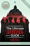 The Ultimate Oxbridge Interview Guide: Over 900 Past Interview Questions, 18 Subjects, Expert Advice, Worked Answers, (Oxford and Cambridge)