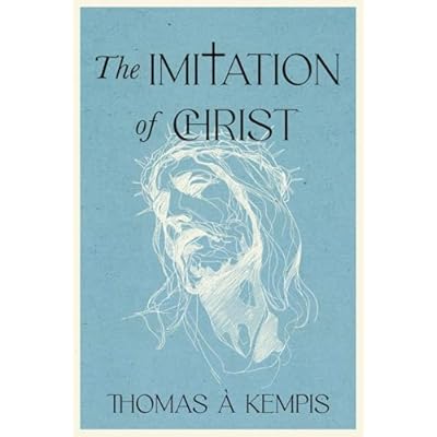 The Imitation of Christ - A Collector&rsquo;s Edition