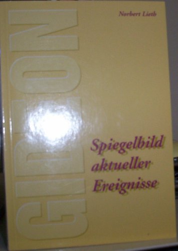 Gideon - Spiegelbild aktueller Ereignisse