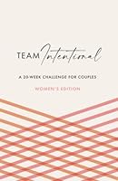 Team Intentional: Women's Edition 0578949407 Book Cover