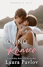 Loving Romeo (Magnolia Falls Series Book 1)