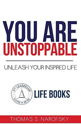 You are Unstoppable!: Unleash Your Inspired Life