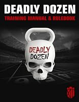 Deadly Dozen: Training Manual & Rulebook B0CP9496ZL Book Cover