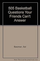 505 Basketball Questions Your Friends Can't Answer 0802771815 Book Cover