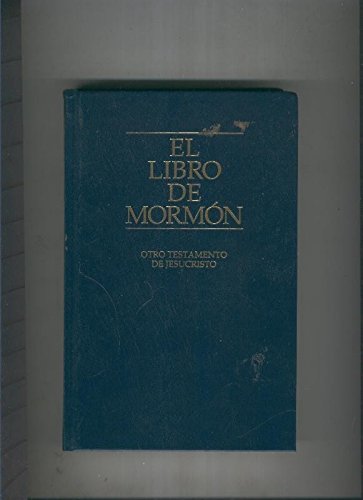 El libro de Mormon. Otro Testamento de Jesucristo