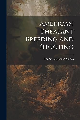 American Pheasant Breeding and Shooting