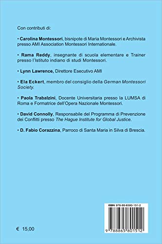 Maria Montessori: Educazione E Pace: Atti Del Convegno Internazionale Del 3 Ottobre 2015 - 2