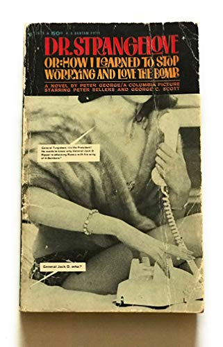 Dr Strangelove, or: How I Learned to Stop Worry... B00ATI5K3U Book Cover