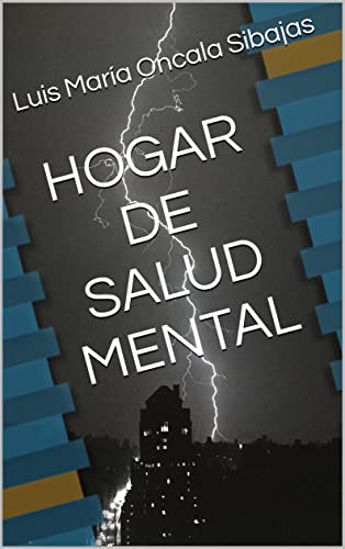 HOGAR DE SALUD MENTAL (DE VIDA Y EMPATÍA nº 2)