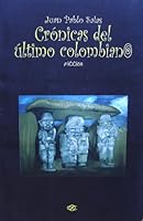 Crónicas del último colombiano 9583312487 Book Cover