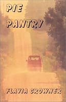 Pie Pantry (Sunny Farnum Hometown Cozy, 1) 0970045891 Book Cover