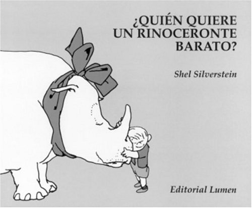 Quien quiere un rinonceronte barato? (Spanish E... [Spanish] 1400001641 Book Cover