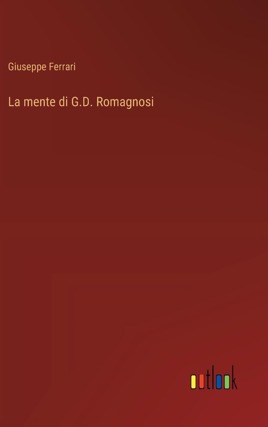 La mente di G.D. Romagnosi