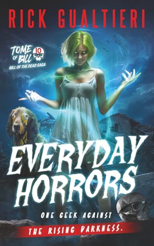 Everyday Horrors (The Tome of Bill) 1652735402 Book Cover