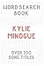 Kylie Minogue Word Search Book (over 330 song titles): Activity Puzzle Book For One and Only Fans