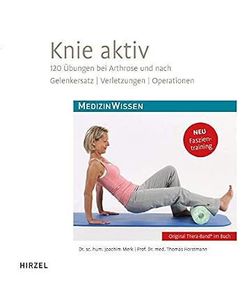 Knie aktiv: 120 Übungen bei Arthrose und nach Gelenkersatz, Verletzungen, Operationen-Wow! eBook
