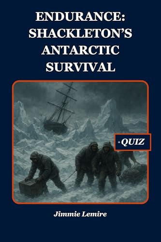 Endurance: Shackleton’s Antarctic Survival (HISTORY SET B Book 11)