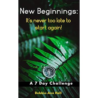 New Beginnings: It&rsquo;s never too late to start again!