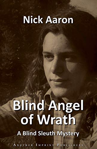 Blind Angel of Wrath (The Blind Sleuth Mysteries Book 7)
