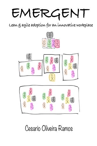 Emergent: Lean Agile adoption for an innovative workplace