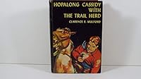 Hopalong Cassidy with the Trail Herd B001L1XSI8 Book Cover
