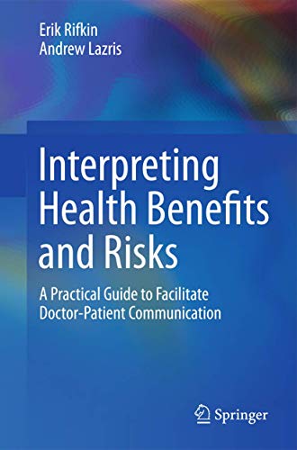 Interpreting Health Benefits and Risks: A Practical Guide to Facilitate Doctor-Patient Communication