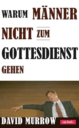 Preisvergleich Produktbild Warum Männer nicht zum Gottesdienst gehen