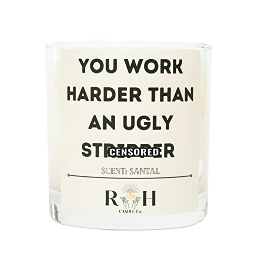 Ou Work Harder Than An Ugly Str*Pper Candle | Stocking Stuffer | Rh Candle Co | Comes In A Gift Box | Santal Scented | Funny Candle | Funny Gift #TOP25