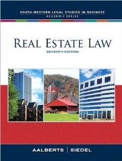 Robert J. Aalberts's George Siedel's Real Estate Law(Real Estate Law 7th edition(Real Estate Law (Seidel, George)) [Hardcover])