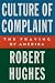 Culture of Complaint: The Fraying of America (Oxford American Lectures)