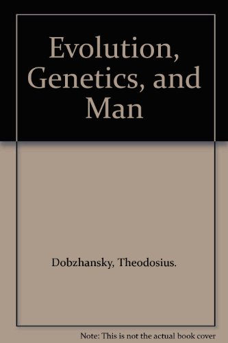 Evolution, Genetics, and Man B000IZP37W Book Cover