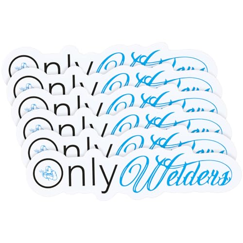 Gilprop 6 Pieces Only Welders Sticker Welding Welder Waterproof Sticker Funny Decals for Toolbox Helmet Water Bottle Tumbler Phone Case Cars Laptops Gifts for Adults (2