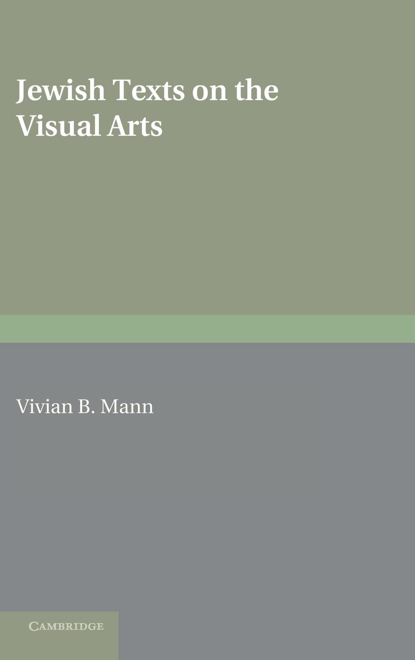 Jewish Texts on the Visual Arts by Vivian B. Mann - 9780521652179